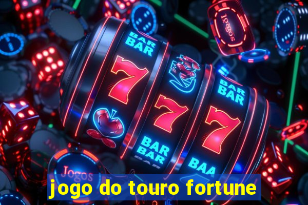 jogo do touro fortune